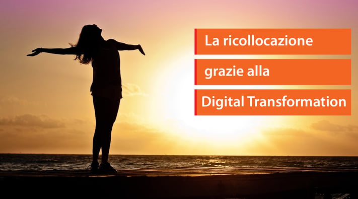 L’outplacement del manager. La ricollocazione grazie alla Digital Transformation 